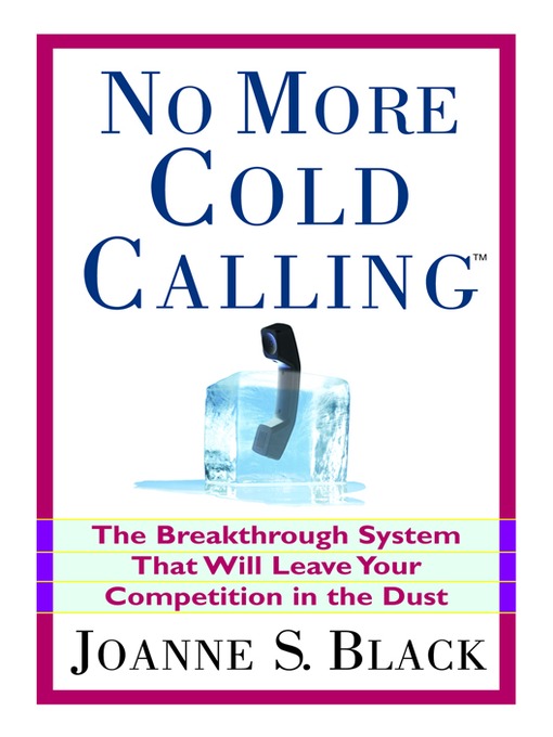 Title details for No More Cold Calling(TM) by Joanne S. Black - Wait list